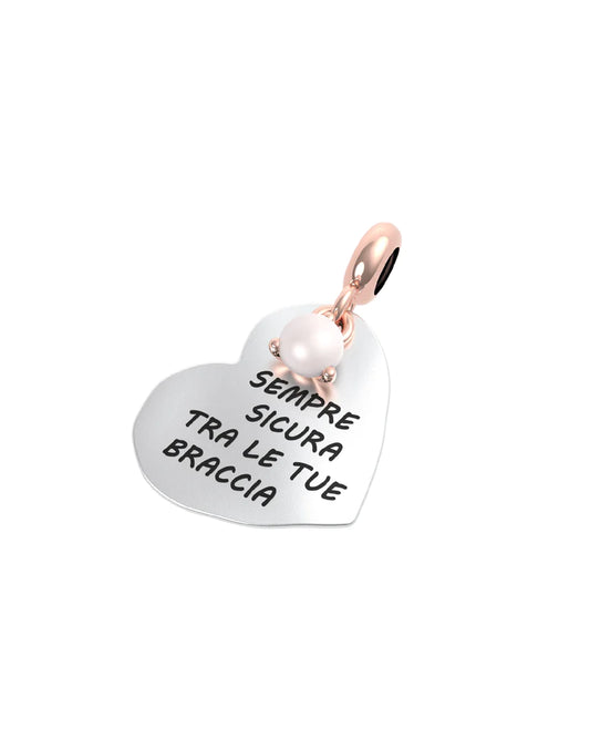 Charm Cuore “Sempre sicura tra le tue braccia” in Argento